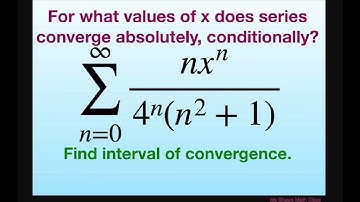 Find values of x for absolute, conditional and interval of convergence for (n x^n)/(4^n (n^2 +1))