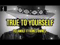 Yelawolf True To Yourself Ft Bones Owens Song Yelawolf mp3