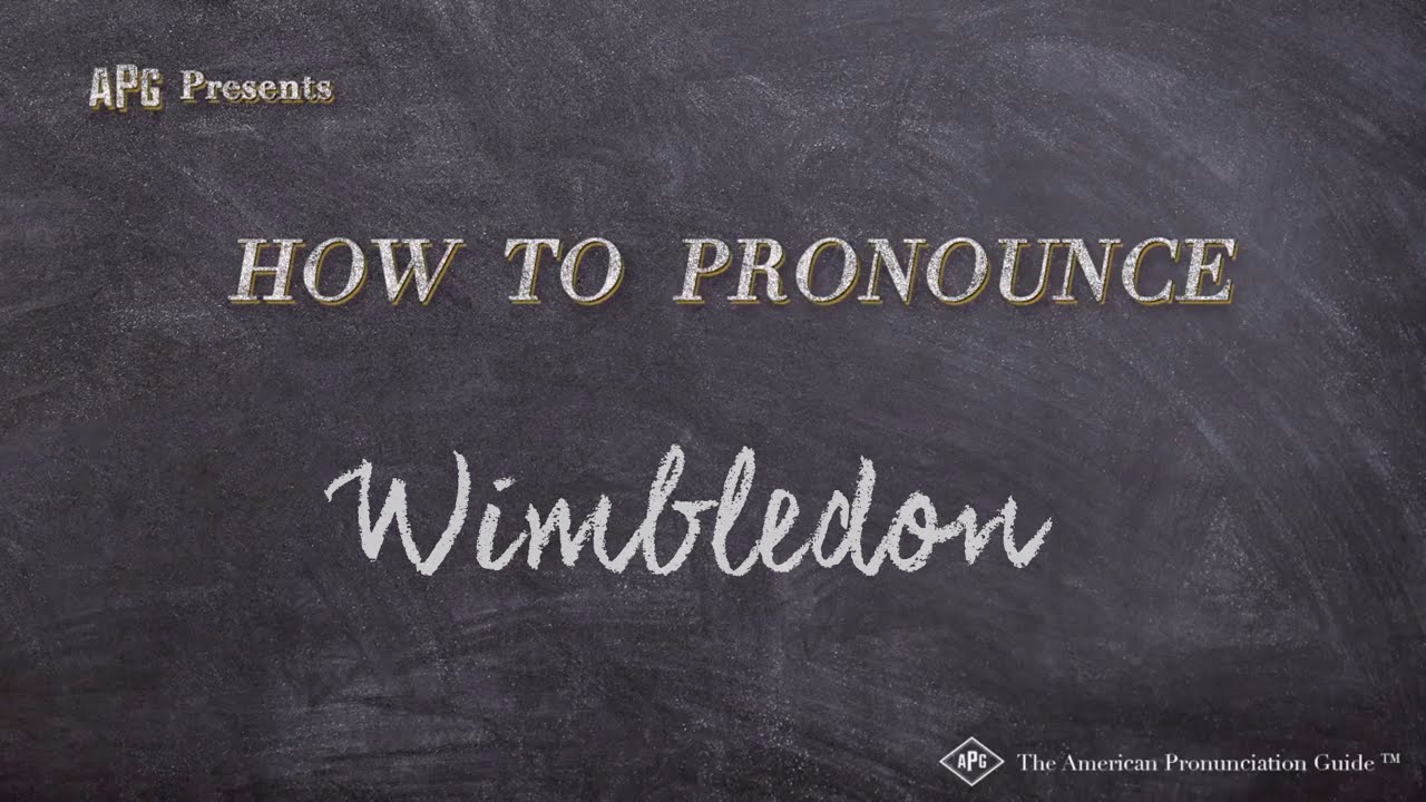 How To Say Wimbledon