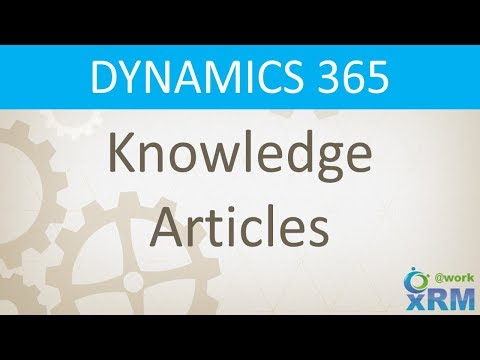 DYNAMICS 365: Working with Knowledge Articles