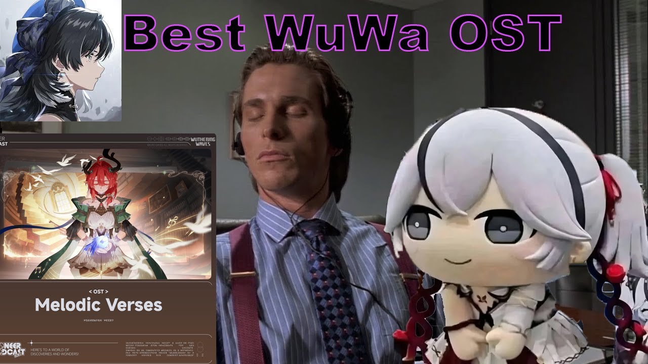 Wuthering Waves OST be like... SUPERCUT