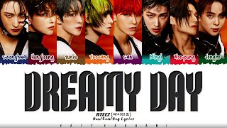 ATEEZ (에이티즈) - 'Dreamy Day' (꿈날) Lyrics [Color Coded_Han_Rom_Eng]