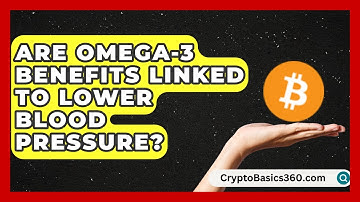 Are Omega-3 Benefits Linked to Lower Blood Pressure? | Cholesterol Support Network