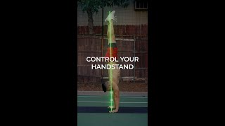 How to gain control in your handstand