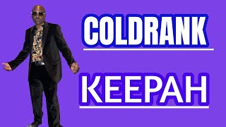 COLDRANK ft KEEPAH Promo Video