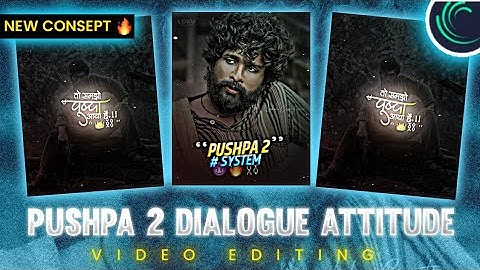 Pushpa 2 😎 Dialogue Attitude Status Video Editing 😈 | Alight Motion Video Editing Attitude🔥🤙