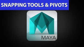 Maya Snapping Tools and Changing Pivots
