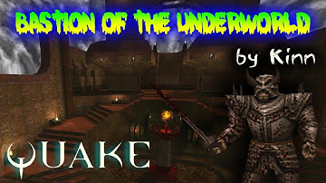 BASTION OF THE UNDERWORLD - Quake Custom Maps