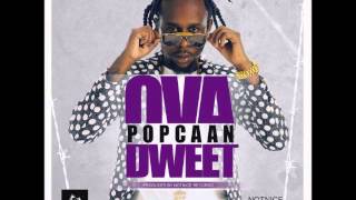 Popcaan - Ova dweet (FULL SONG) [Alkaline & I-Octane Warning ] NOTNICE RECORDS | April 2016