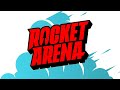 ROCKET ARENA EP3