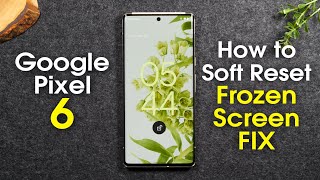 Google Pixel 6 How to Soft Reset If Screen is Frozen FIX | Google Pixel 6 Pro Tutorial screenshot 4