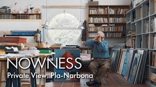 Private View: Josep Pla-Narbona