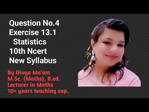 Question 4 | Exercise 13.1| Statistics | Class 10th NCERT - YouTube