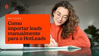 Como Importar Leads Manualmente para o HotLeads, o Lead Scoring da Hotmart