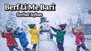 Berf Li Me Barî | Kurdish Kids Song | It Snowed