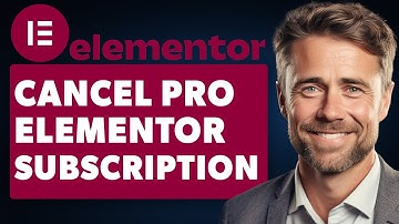 How To Cancel An Elementor Pro Subscription (Full 2024 Guide)