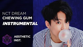 Nct Dream - Chewing Gum (Official Instrumental)