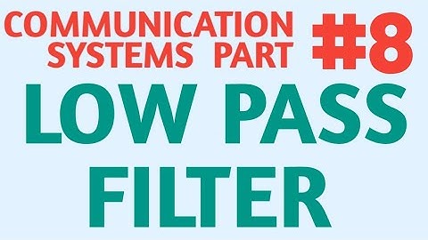 LOW PASS FILTER • Definition , classification , frequency response and experiment
