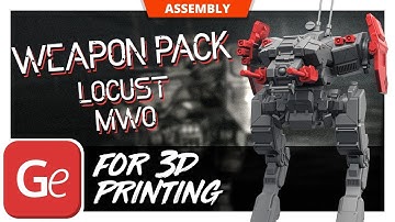 MWO Locust Weapon Pack 3D Printing Model | Assembly by Gambody