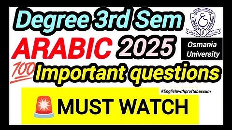 🎯Degree 3rd Semester ARABIC 🔥IMPORTANT QUESTIONS 2025 🚨MUST WATCH 📚 | Osmania University #3rdsem 