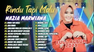 RINDU TAPI MALU - Nazia Marwiana ft Ageng Music | FULL ALBUM 2023