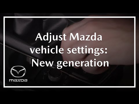 How to Adjust your Mazda Vehicle Settings | New generation