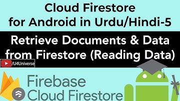 Firestore for Android-5 | Read Data from Firestore | Retrieve Collections, Documents & Data with App