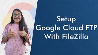 Google Cloud FTP Setup With FileZilla | Hindi Tutorial 2021