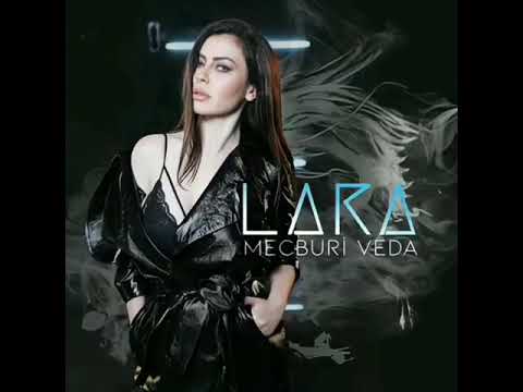 Lara - Mecburi Veda ( yeni şarkı 2020)