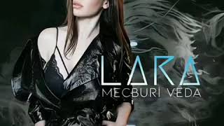 Lara - Mecburi Veda ( yeni şarkı 2020) Resimi
