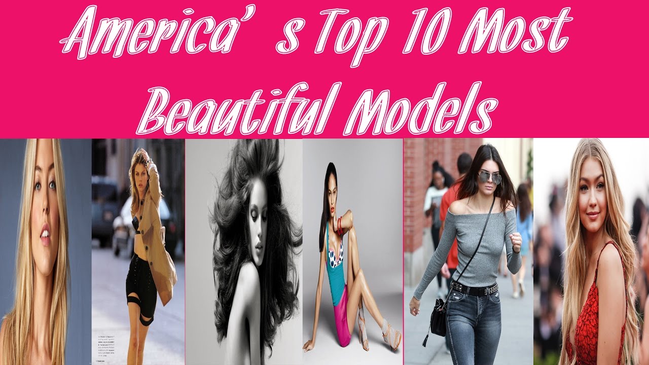 Usa Modls America’s Top 10 Most Beautiful Models | America's Top 10 Female Models ...