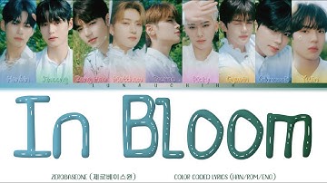 ZEROBASEONE (제로베이스원) - In Bloom (Color Coded Lyrics Han/Rom/Eng)