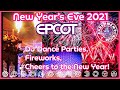 🔴LIVE: NYE 2021 at Epcot|DJ Dance Parties|Cheers to the New Year: A Sparkling Celebration.