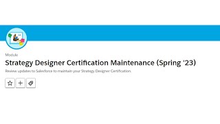 Strategy Designer Certification Maintenance (Spring '23)