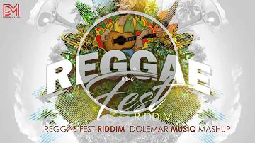 Reggae Fest Riddim Mashup (Dolemar Musiq)