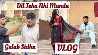 Gulab sidhu New song | VLOG | Dil Jeha Nhi Mands | Kiran brar | Gulab sidhu | #punjabisong2024