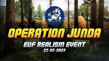 EUF Realism Event - Operation: Junda | Post Scriptum