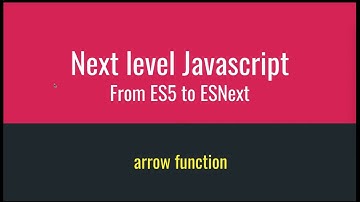 02  Arrow function | Next Level Javascript in Bangla | From ES5 to ESNext | বাংলা