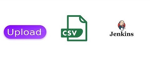 Upload a CSV  file in Jenkins