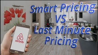 // Smart Pricing VS Last Minute Pricing //