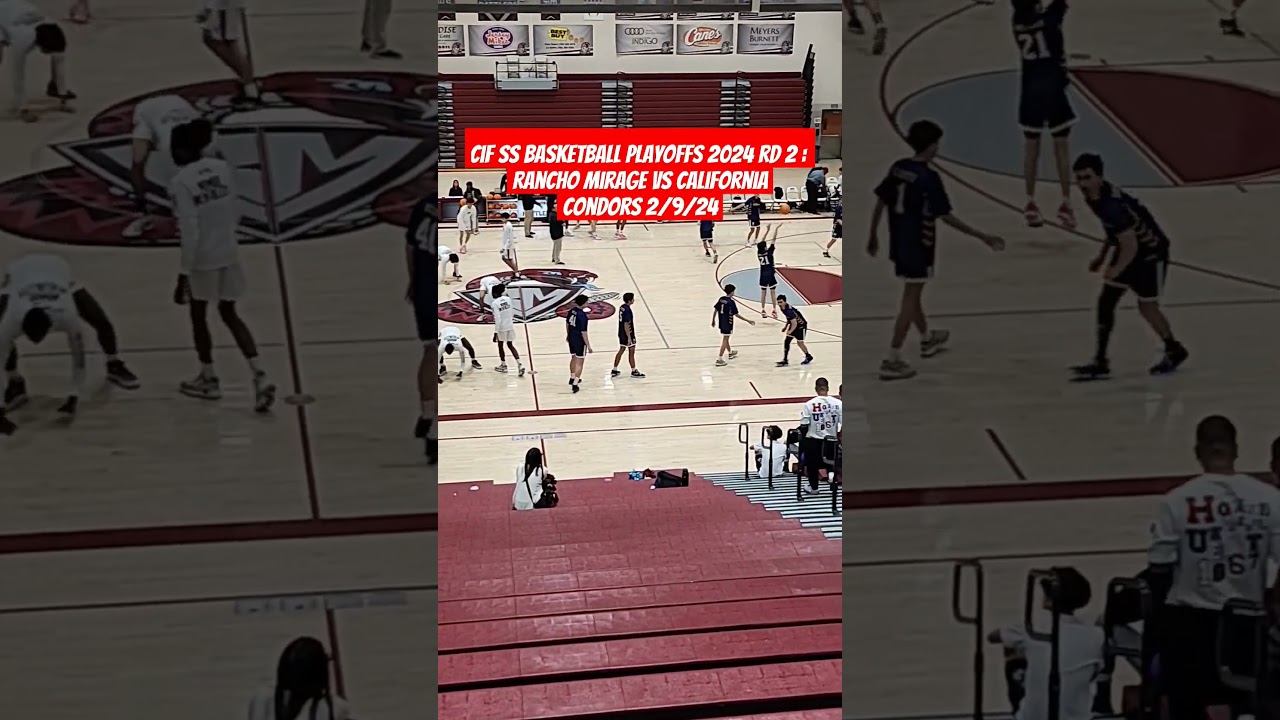 CIF SS BASKETBALL PLAYOFFS 2024 RD. 2: RANCHO MIRAGE RATTLERS VS CALIFORNIA CONDORS #coachhanmer