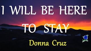 Watch Donna Cruz I Will Be Here To Stay video