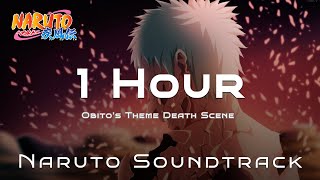 Obito Theme Death Scene - Naruto Shippuden Soundtrack 1 Hour Channel