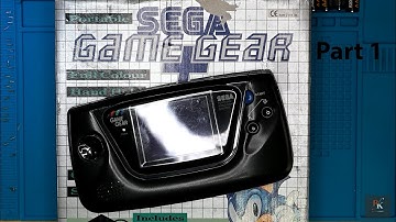 Repair/Restoration: SEGA Game Gear Part 1