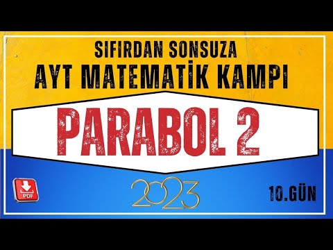 Parabol 2 | Sıfırdan Sonsuza AYT Matematik Kampı | 10.Gün |AYT Matematik Konu Anlatım