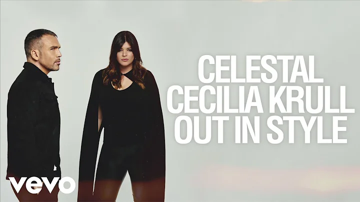 Celestal, Cecilia Krull - Out in Style (Official A...