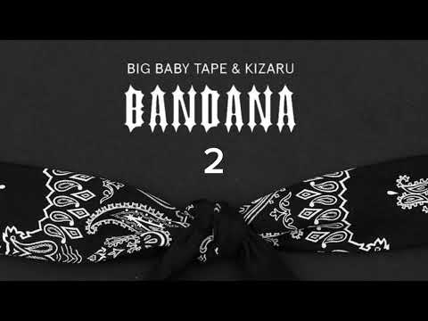 kizaru & Big Baby Tape - Location (Слив BANDANA 2)