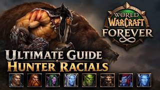 The ULTIMATE Hunter Race Guide – WoW Forever (PvE, PvP, Leveling)