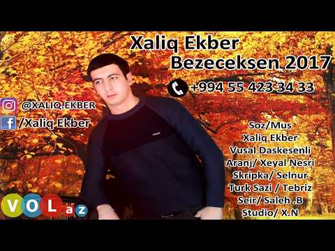 Xaliq Ekber - Bezeceksen