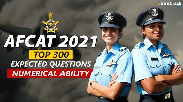AFCAT 2021 Top 300 Most Excepted Questions | Numerical Ability Section
